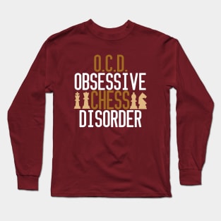 Funny Obsessive Chess Disorder Long Sleeve T-Shirt